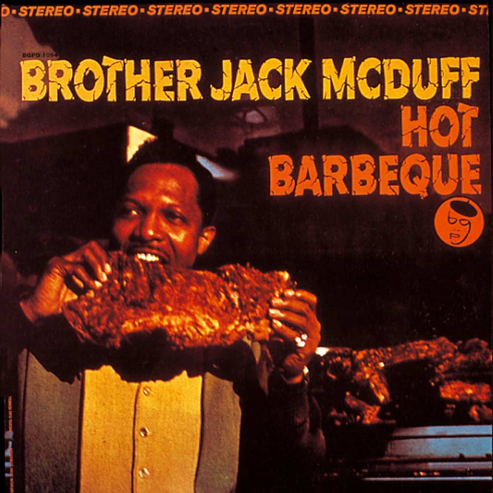 Brother Jack McDuff - Hot Barbeque
