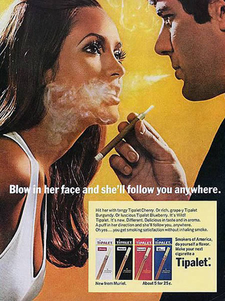 Sexist Racist Mental Vintage Adverts - Blow In Her Face